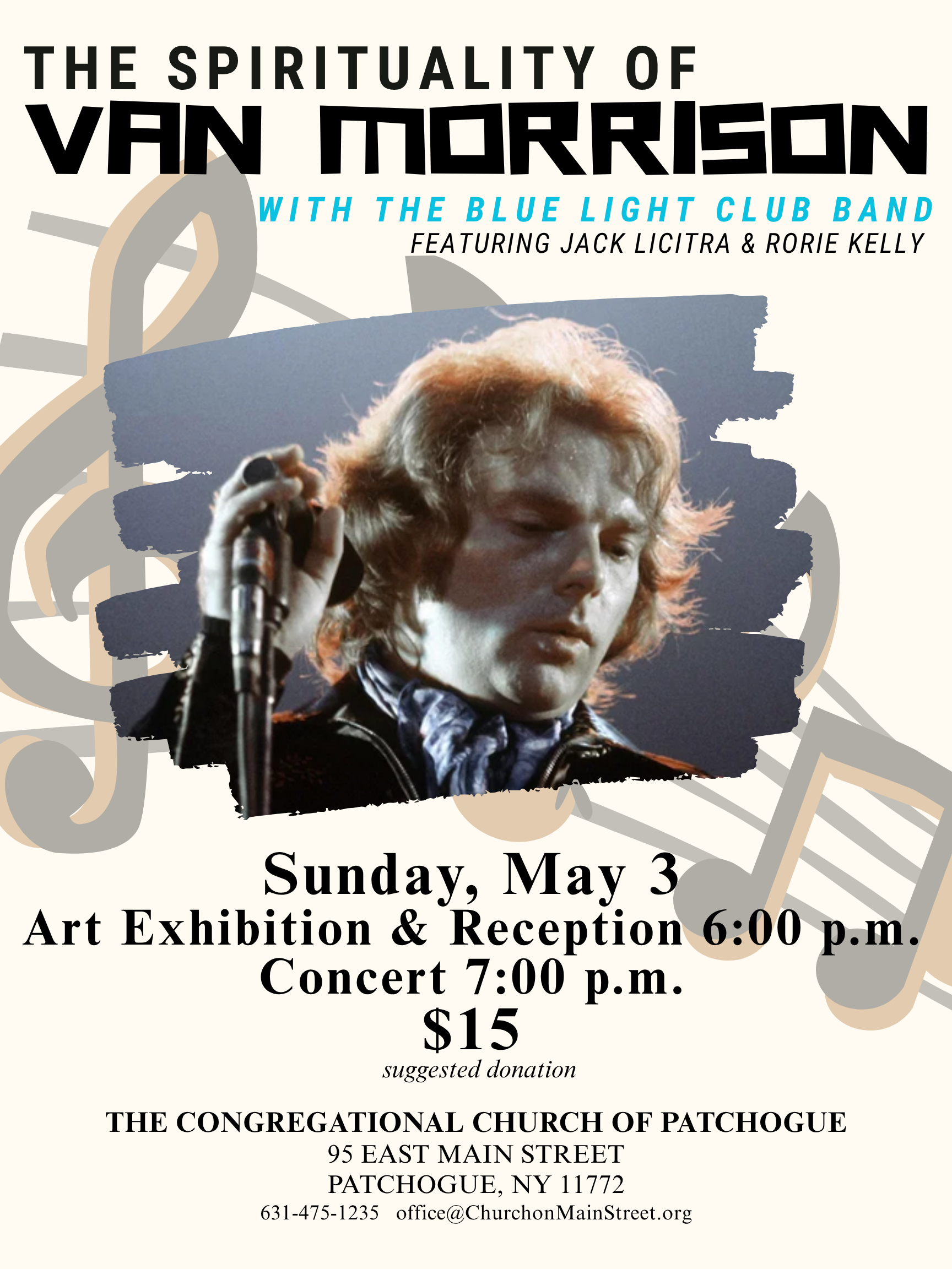 Flyer for "Spirituality of Van Morrison" event An art exhibition and reception will be held starting at 6 p.m., live concert will begin at 7 p.m. For more info, call 631-475-1235