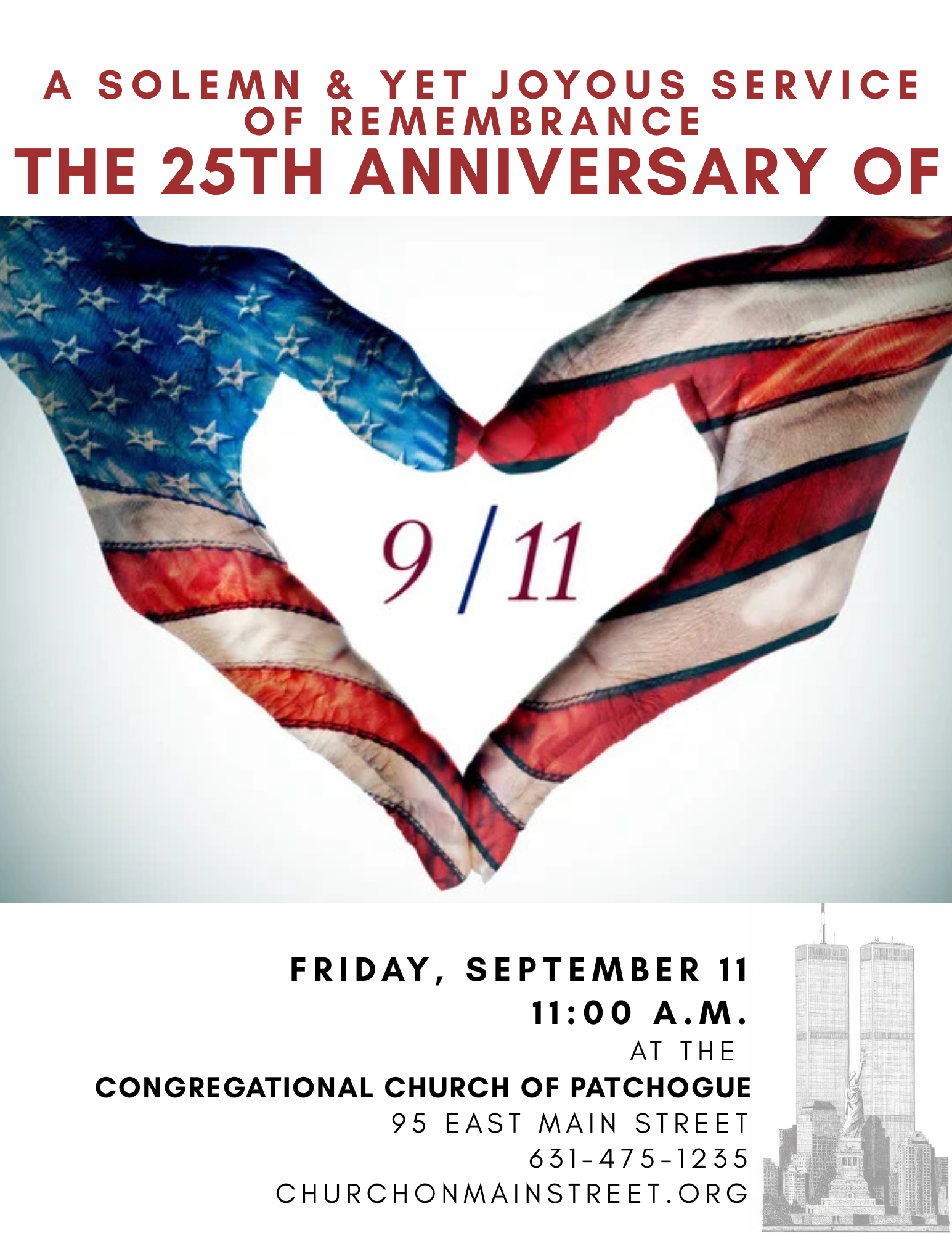 Flyer announcing a memorial service event for the 25th anniversary of 9-11. Event will take place at 11 a.m. on Friday, September 11 at the Congregational Church of Patchogue. Call 631-475-1235 for more information.